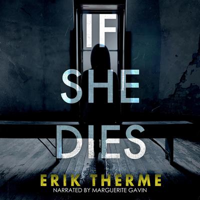 If She Dies by Erik Therme audiobook