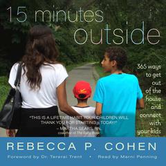 Fifteen Minutes Outside by Rebecca P. Cohen audiobook