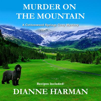 Murder on the Mountain by Dianne Harman audiobook