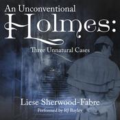 An Unconventional Holmes by  Liese Sherwood-Fabre audiobook