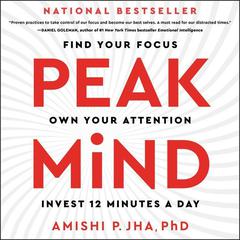 Peak Mind by Amishi P. Jha audiobook