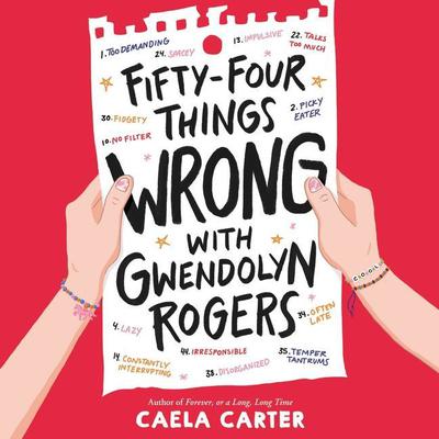 Fifty-Four Things Wrong with Gwendolyn Rogers by Caela Carter audiobook