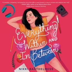 Everything Within and In Between by Nikki Barthelmess audiobook