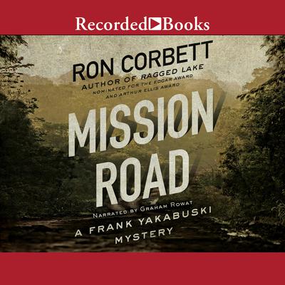 Mission Road by Ron Corbett audiobook