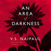 An Area of Darkness by  V. S. Naipaul audiobook