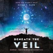 Beneath the Veil by  Micah T. Dank audiobook