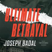 Ultimate Betrayal by  Joseph Badal audiobook