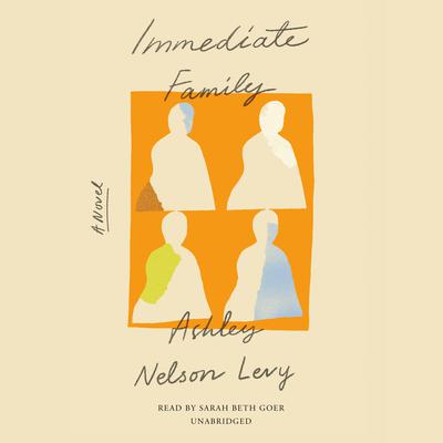 Immediate Family by Ashley Nelson Levy audiobook
