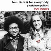 Feminism Is for Everybody by  bell hooks audiobook