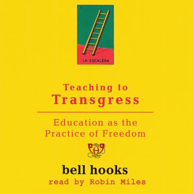 Teaching To Transgress by bell hooks audiobook