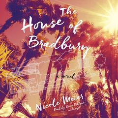 The House of Bradbury by Nicole Meier audiobook