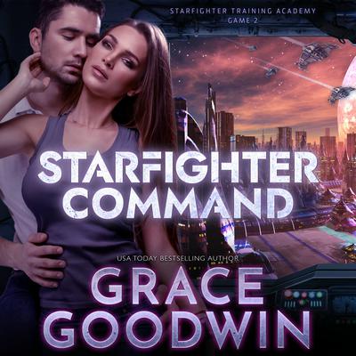 Starfighter Command: Game 2 by Grace Goodwin audiobook