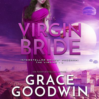 His Virgin Bride by Grace Goodwin audiobook
