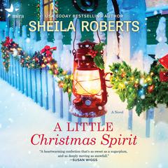 A Little Christmas Spirit by Sheila Roberts audiobook
