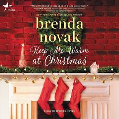 Keep Me Warm at Christmas by Brenda Novak audiobook