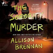 The Sorority Murder by  Allison Brennan audiobook