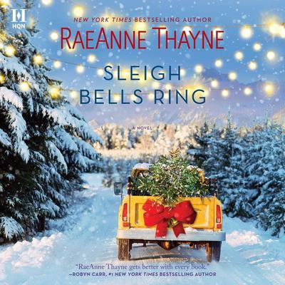 Sleigh Bells Ring by RaeAnne Thayne audiobook
