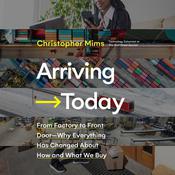 Arriving Today by  Christopher Mims audiobook
