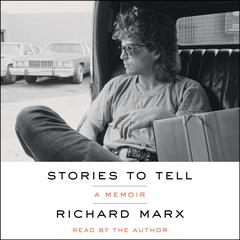 Stories to Tell by Richard Marx audiobook