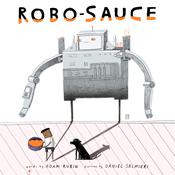 Robo-Sauce by  Adam Rubin audiobook