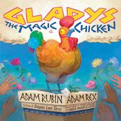 Gladys the Magic Chicken by  Adam Rubin audiobook