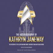 The Autobiography of Kathryn Janeway by  Una McCormack audiobook