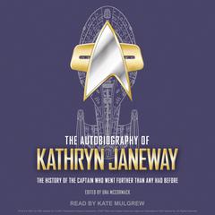 The Autobiography of Kathryn Janeway by Una McCormack audiobook