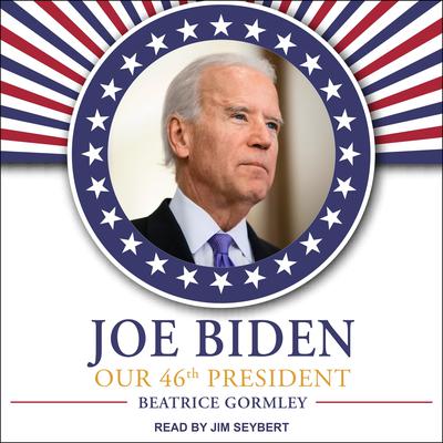 Joe Biden by Beatrice Gormley audiobook