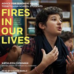 Fires in Our Lives by Kathleen Cushman audiobook