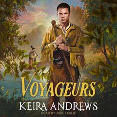 Voyageurs by Keira Andrews audiobook