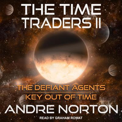 The Time Traders II by Andre Norton audiobook