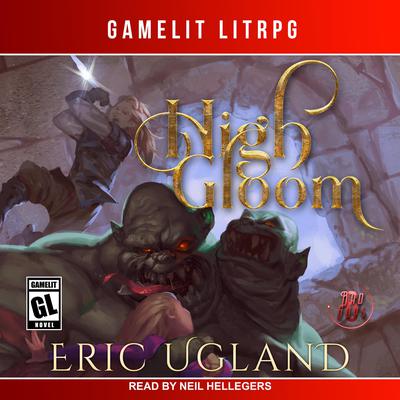 High Gloom by Eric Ugland audiobook