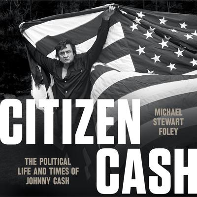 Citizen Cash by Michael Stewart Foley audiobook
