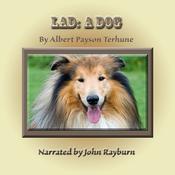 Lad: A Dog by  Albert Payson Terhune audiobook