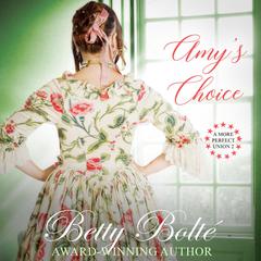Amy's Choice by Betty Bolte audiobook
