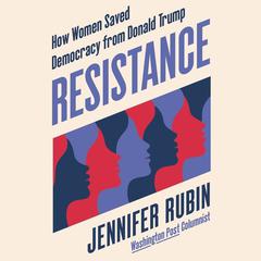 Resistance by Jennifer Rubin audiobook