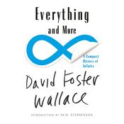 Everything and More by  David Foster Wallace audiobook