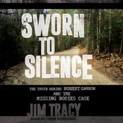 Sworn to Silence by  Jim Tracy audiobook