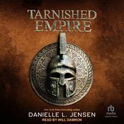 Tarnished Empire by  Danielle L. Jensen audiobook