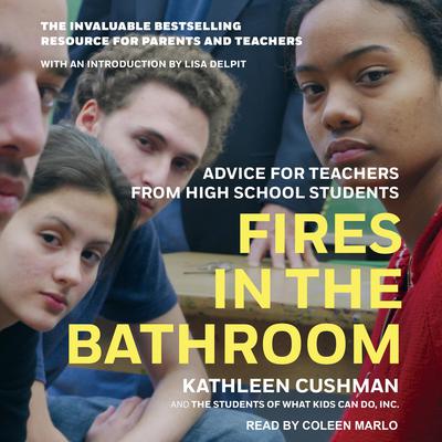 Fires in the Bathroom by Kathleen Cushman audiobook