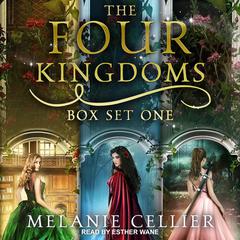 The Four Kingdoms Box Set 1 by Melanie Cellier audiobook