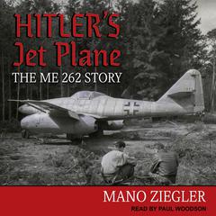 Hitler's Jet Plane by Mano Ziegler audiobook