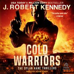 Cold Warriors by J. Robert Kennedy audiobook
