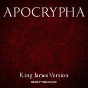 Apocrypha, King James Version by  King James audiobook