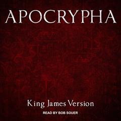 Apocrypha, King James Version by King James audiobook