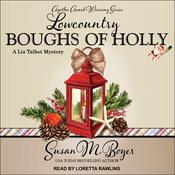 Lowcountry Boughs of Holly by  Susan M. Boyer audiobook