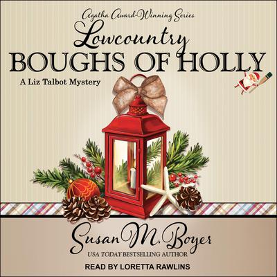 Lowcountry Boughs of Holly by Susan M. Boyer audiobook