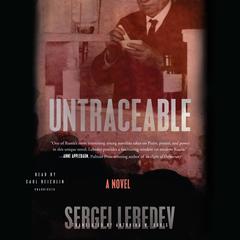 Untraceable by Sergei Lebedev audiobook