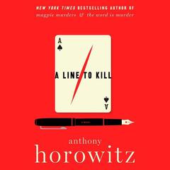 A Line to Kill by Anthony Horowitz audiobook