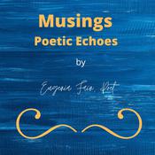 Musings Poetic Echoes by  Eugenia Fain audiobook